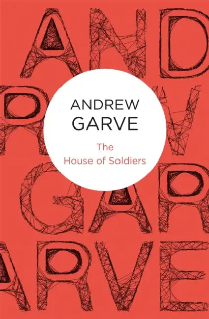 The House of Soldiers by Andrew Garve