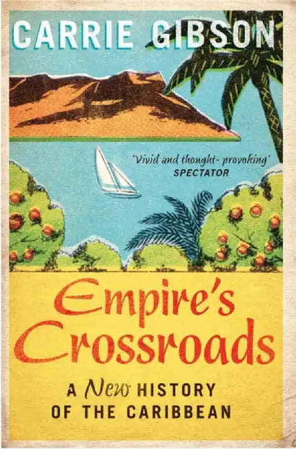Empire's Crossroads by Carrie Gibson