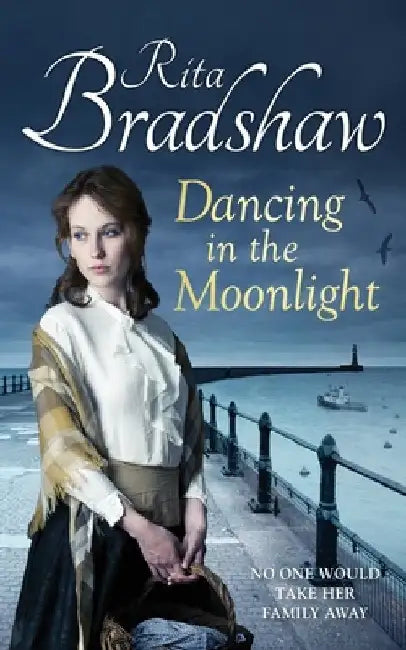 Dancing in the Moonlight by Rita Bradshaw