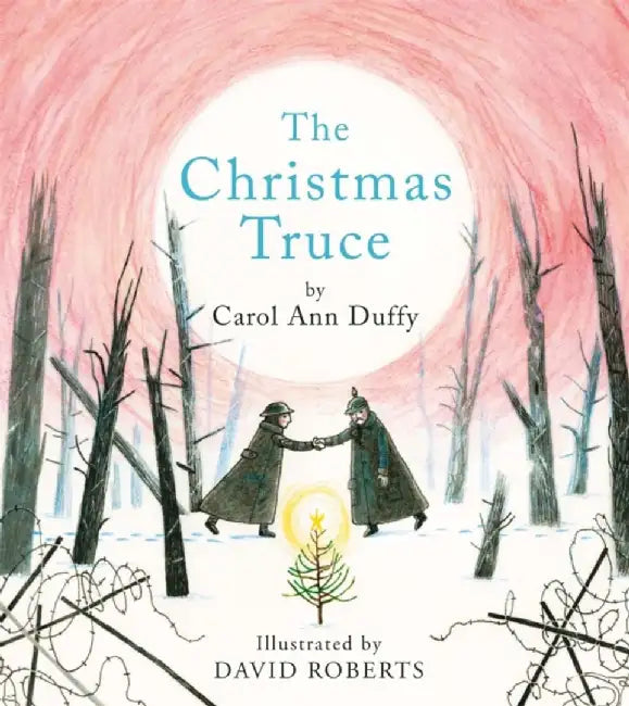 The Christmas Truce by Carol Ann Duffy DBE