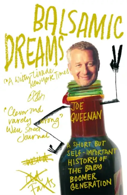 Balsamic Dreams by Joe Queenan
