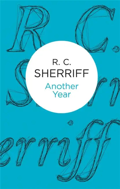 Another Year by R. C. Sherriff