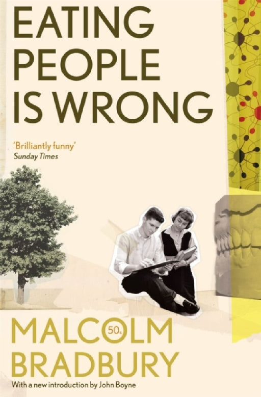 Eating People is Wrong by Malcolm Bradbury