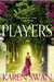 Players by Karen Swan