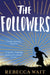 The Followers by Rebecca Wait