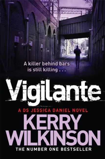 Vigilante by Kerry Wilkinson