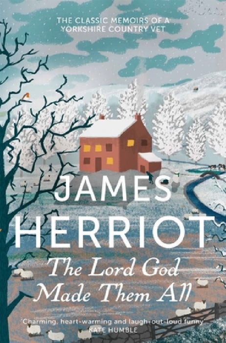 The Lord God Made Them All by James Herriot
