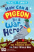 How Can A Pigeon Be A War Hero? Questions And Answers About The First World War by Tracey Turner
