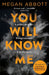 You Will Know Me by Megan Abbott