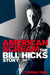 American Scream: The Bill Hicks Story by Cynthia True