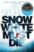 Snow White Must Die: A  Richard & Judy Book Club Pick and Mysterious Whodunnit by Nele Neuhaus
