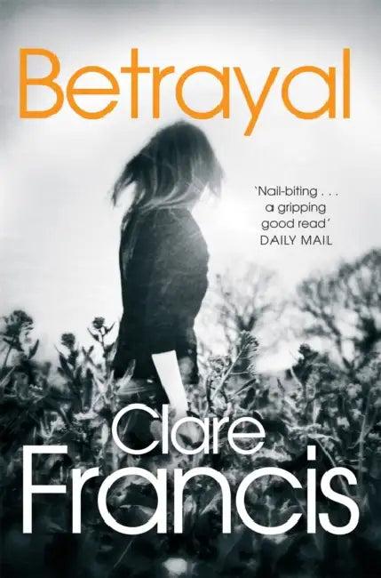 Betrayal by Clare Francis