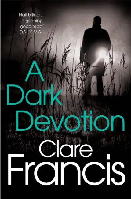 A Dark Devotion by Clare Francis