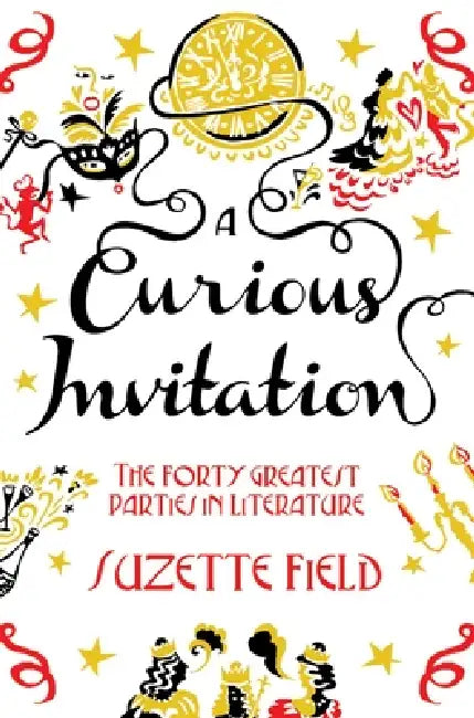 A Curious Invitation by Suzette Field