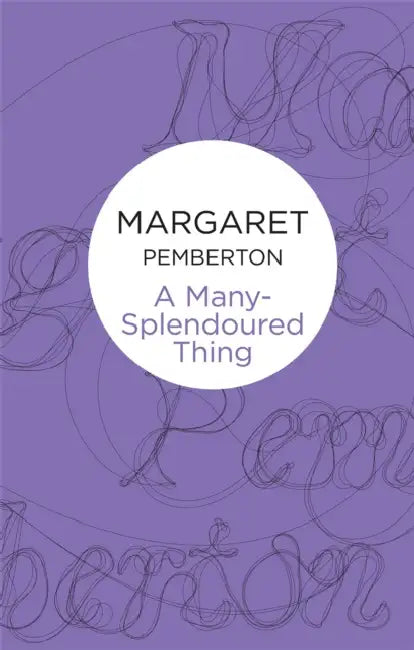 A Many-Splendoured Thing by Margaret Pemberton