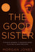 The Good Sister by Morgan Jones