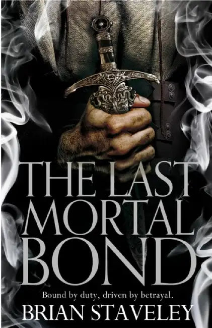 The Last Mortal Bond by Brian Staveley