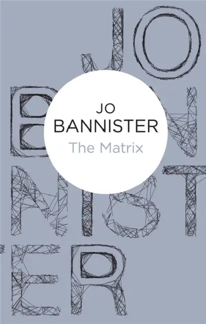 The Matrix by Jo Bannister