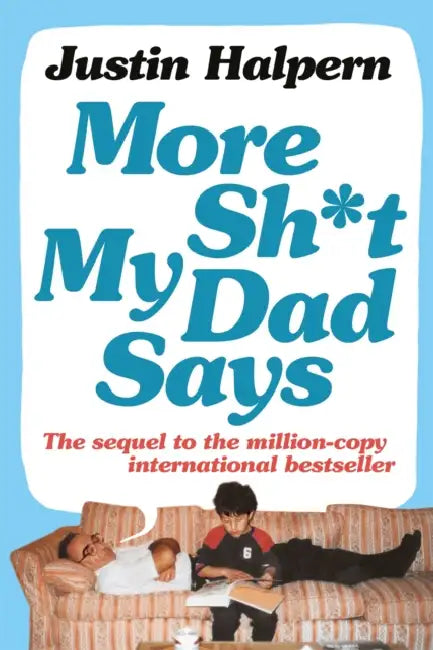 More Shit My Dad Says by Bartolome Yun-Casalilla
