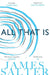 All That Is by James Salter