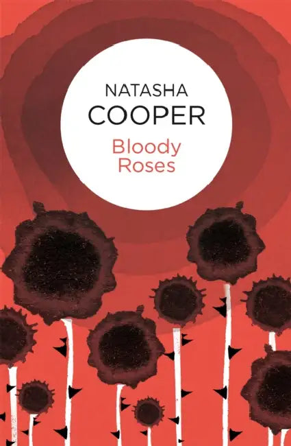 Bloody Roses by Natasha Cooper