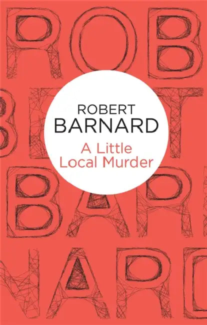A Little Local Murder by Robert Barnard