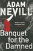 Banquet for the Damned by Adam Nevill