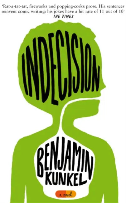 Indecision by Benjamin Kunkel