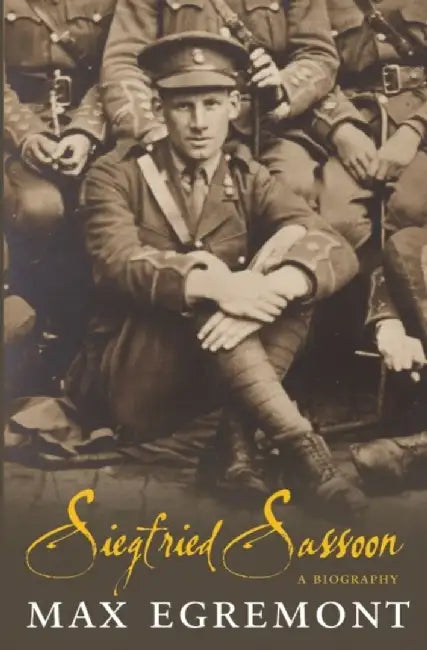 Siegfried Sassoon by Max Egremont