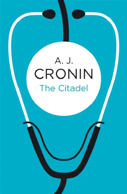 The Citadel by A. J. Cronin