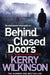 Behind Closed Doors by Kerry Wilkinson
