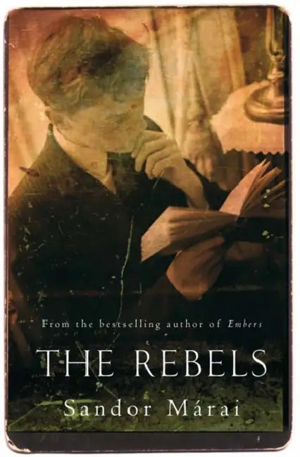 The Rebels by Sandor Marai