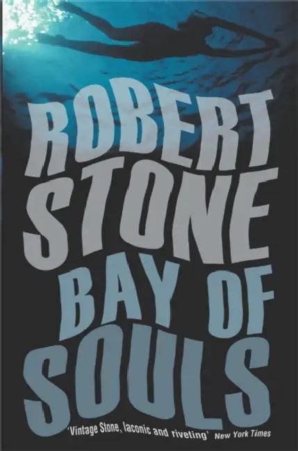 Bay of Souls by Robert Stone