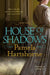 House of Shadows by Pamela Hartshorne