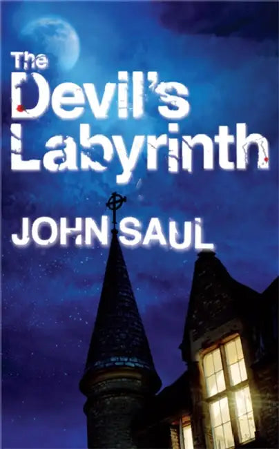The Devil's Labyrinth by John Saul