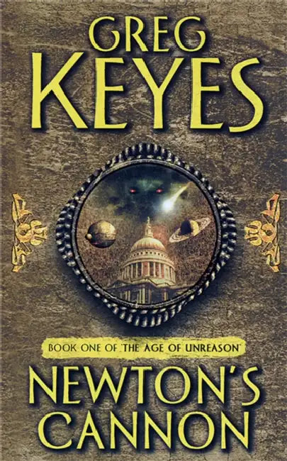 Newton's Cannon by Greg Keyes