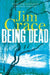 Being Dead by Jim Crace