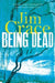 Being Dead by Jim Crace