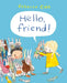 Hello Friend! by Rebecca Cobb