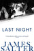 Last Night: Stories by James Salter