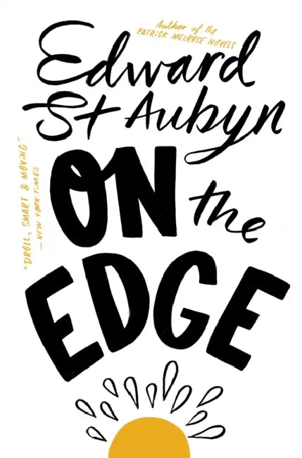 On The Edge by Edward St. Aubyn