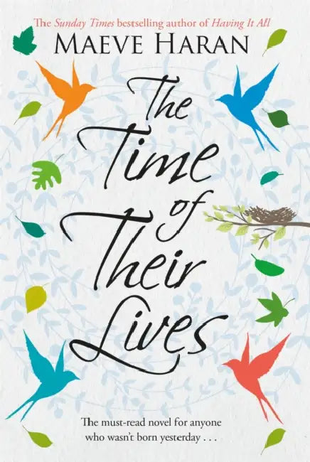 The Time of Their Lives by Maeve Haran