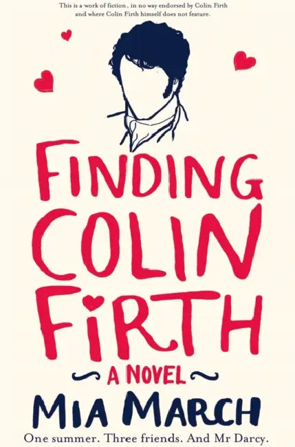 Finding Colin Firth by Mia March