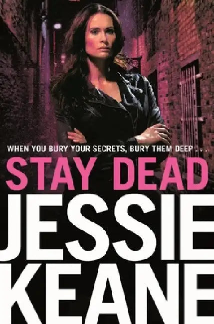 Stay Dead by Jessie Keane