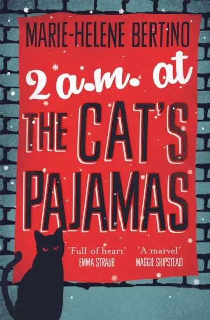 2 A.M. at The Cat's Pajamas by Marie-Helene Bertino
