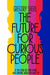 The Future for Curious People by Gregory Sherl