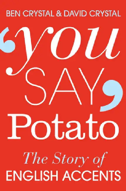 You Say Potato by Ben Crystal