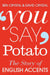 You Say Potato by Ben Crystal