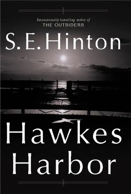 Hawkes Harbor by S. E. Hinton