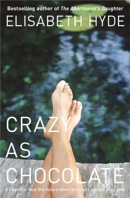 Crazy as Chocolate by Elisabeth Hyde